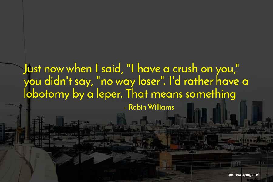 Parindey Kahani Quotes By Robin Williams Parindey Kahani Quotes By Robin Williams