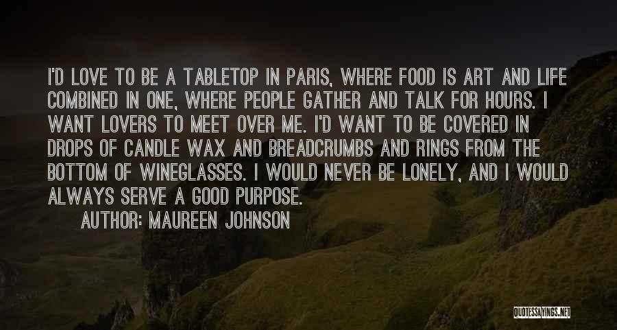Paris And Food Quotes By Maureen Johnson
