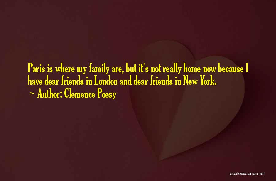 Paris And Friends Quotes By Clemence Poesy