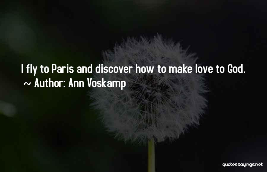 Paris And Love Quotes By Ann Voskamp