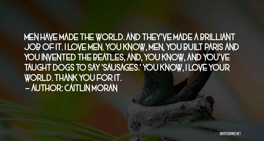 Paris And Love Quotes By Caitlin Moran