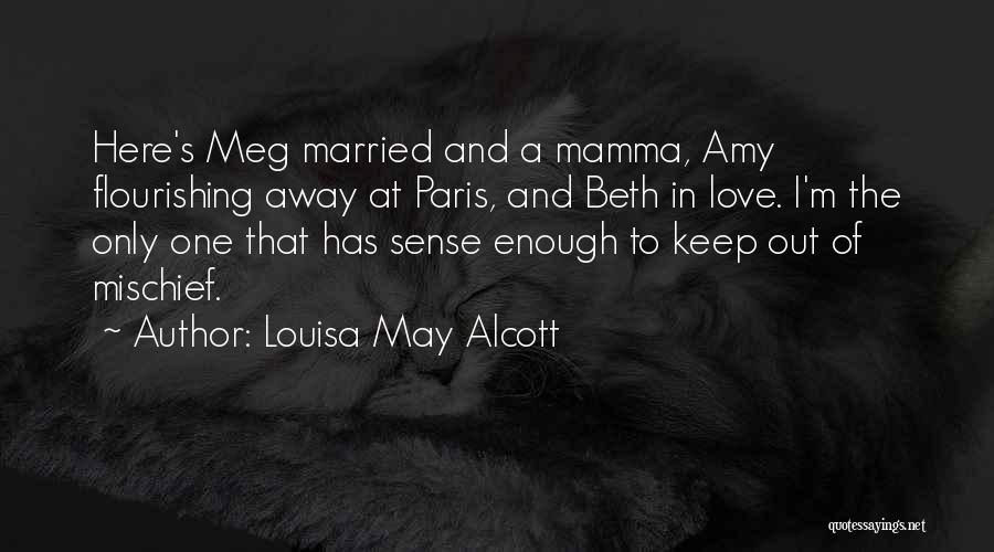 Paris And Love Quotes By Louisa May Alcott