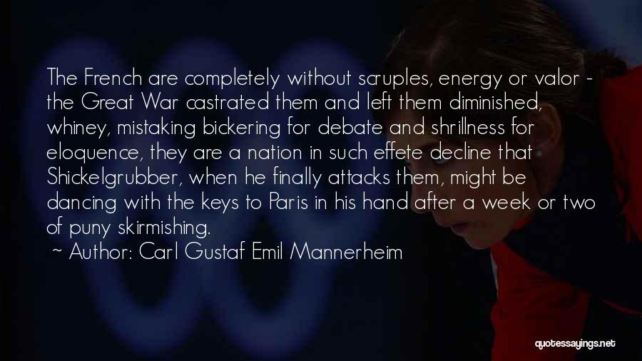 Paris Attacks French Quotes By Carl Gustaf Emil Mannerheim