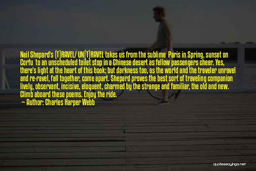 Paris Best Quotes By Charles Harper Webb