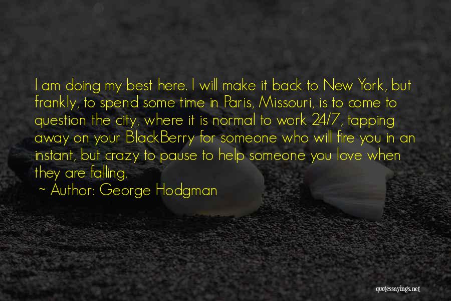 Paris Best Quotes By George Hodgman
