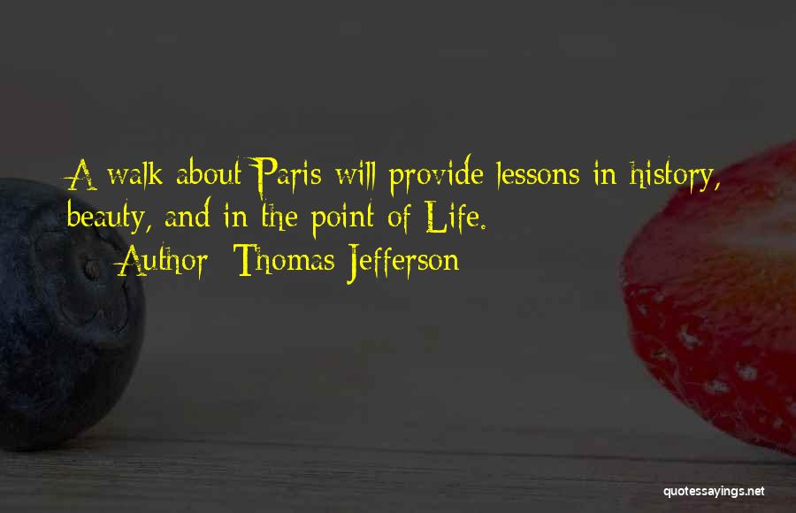 Paris Eiffel Tower Quotes By Thomas Jefferson