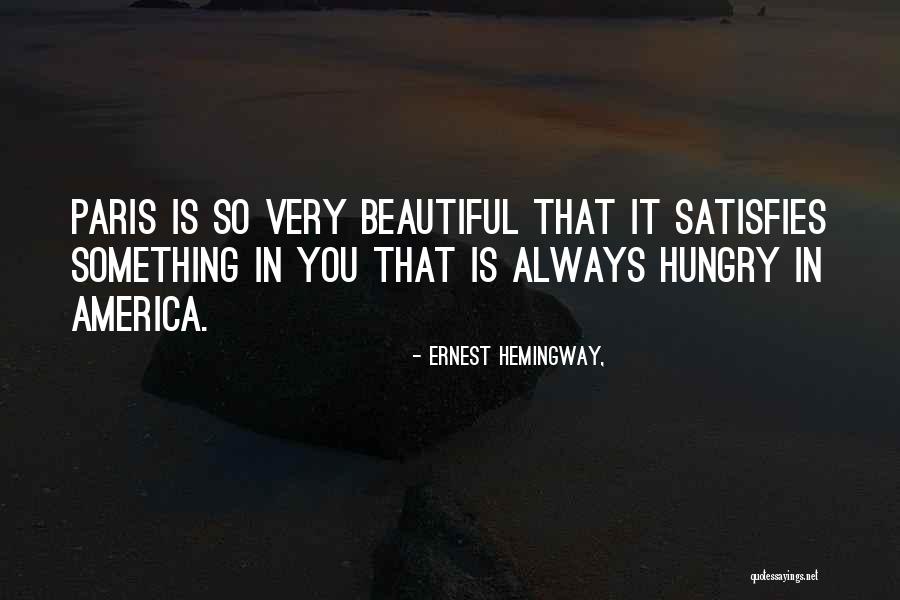 Paris Ernest Hemingway Quotes By Ernest Hemingway,