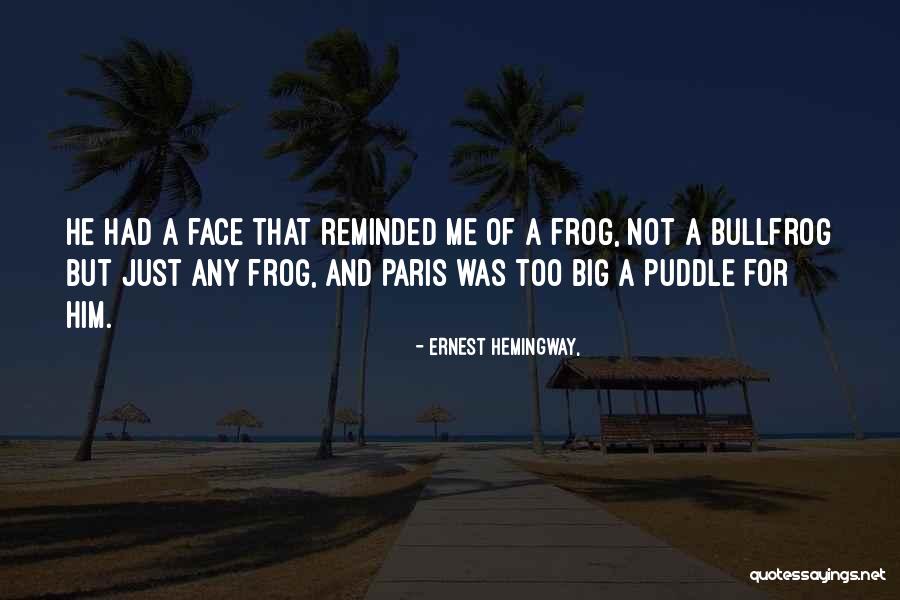 Paris Ernest Hemingway Quotes By Ernest Hemingway,