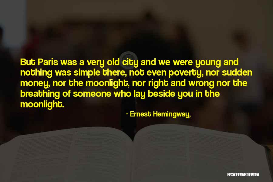 Paris Ernest Hemingway Quotes By Ernest Hemingway,