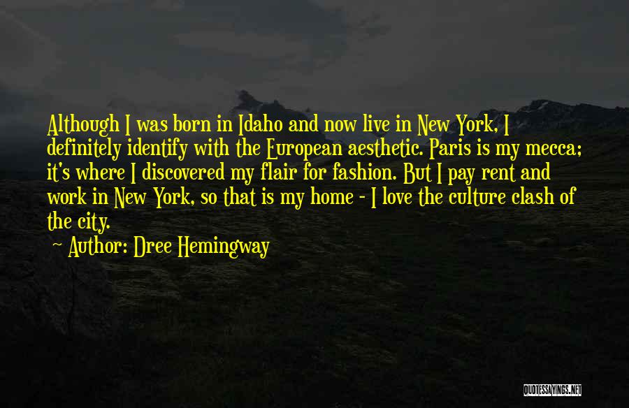 Paris Fashion Quotes By Dree Hemingway