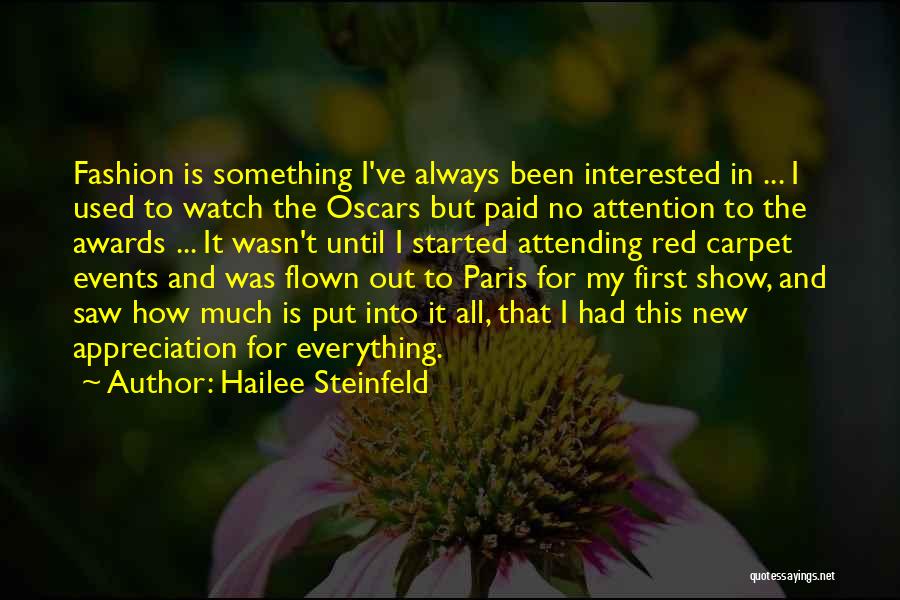Paris Fashion Quotes By Hailee Steinfeld