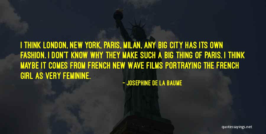 Paris Fashion Quotes By Josephine De La Baume