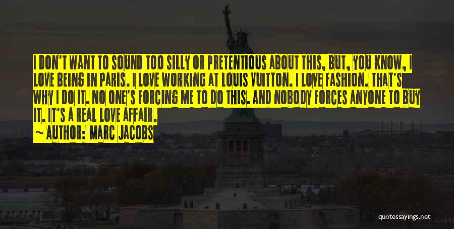 Paris Fashion Quotes By Marc Jacobs
