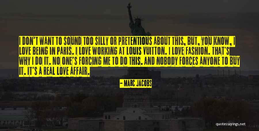 Paris Fashion Quotes By Marc Jacobs