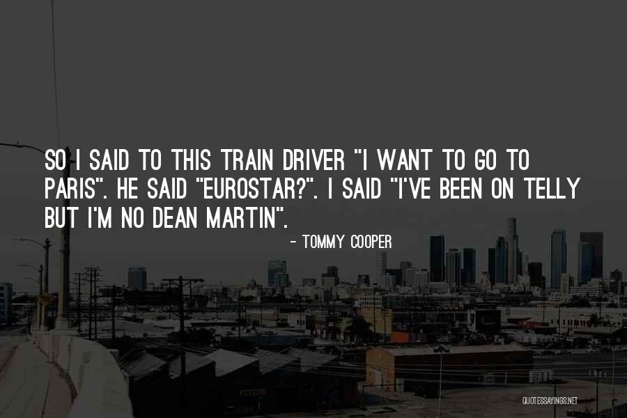 Paris Funny Quotes By Tommy Cooper Paris Funny Quotes By Tommy Cooper