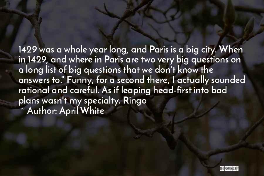 Paris In April Quotes By April White Paris In April Quotes By April White