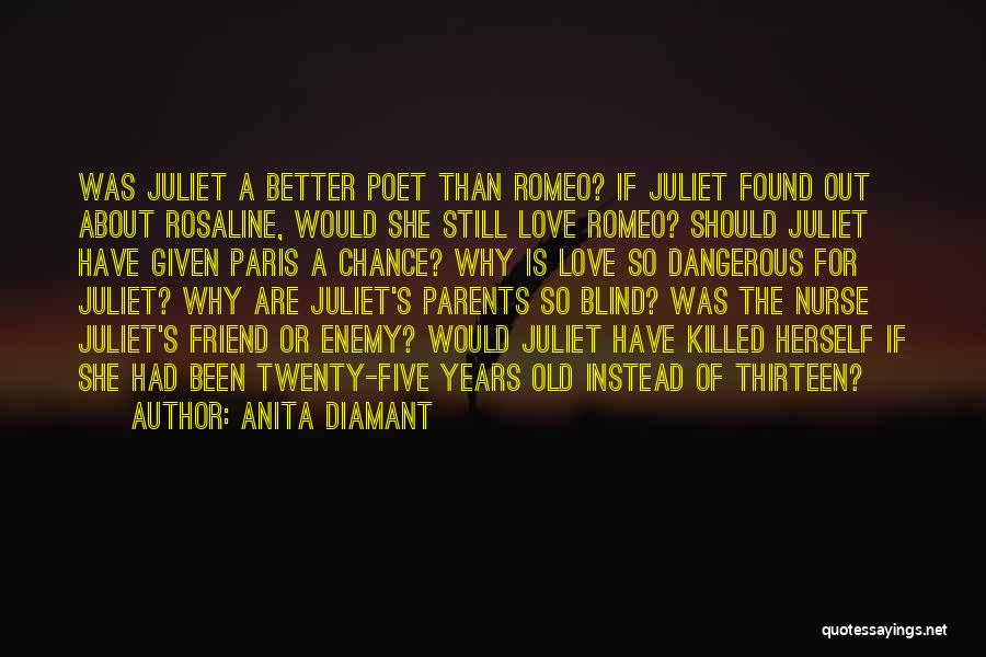 Paris In Romeo And Juliet Quotes By Anita Diamant
