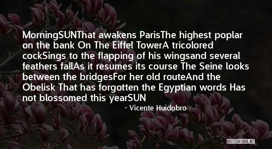 Paris In The Fall Quotes By Vicente Huidobro Paris In The Fall Quotes By Vicente Huidobro