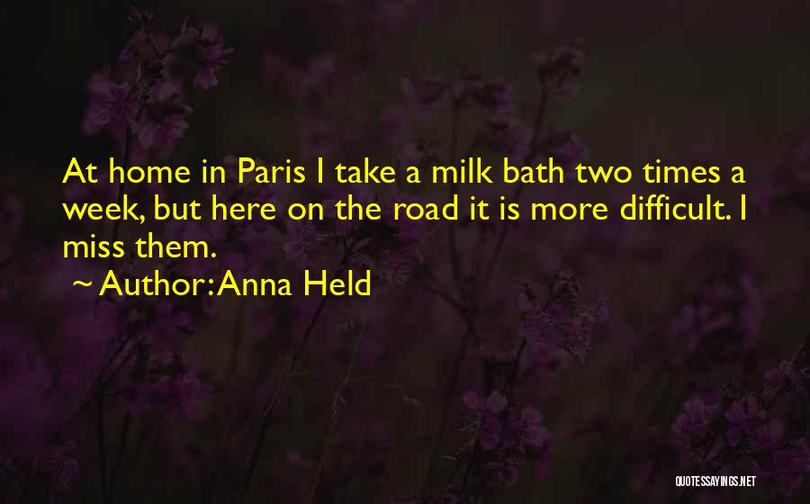 Paris Is Quotes By Anna Held