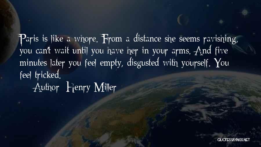 Paris Is Quotes By Henry Miller