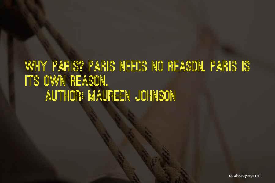Paris Is Quotes By Maureen Johnson