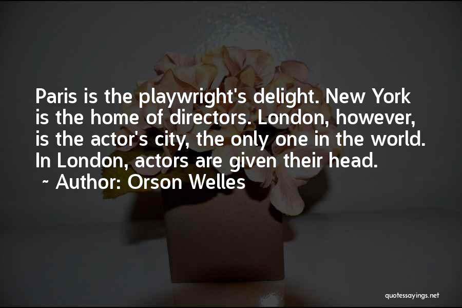 Paris Is Quotes By Orson Welles