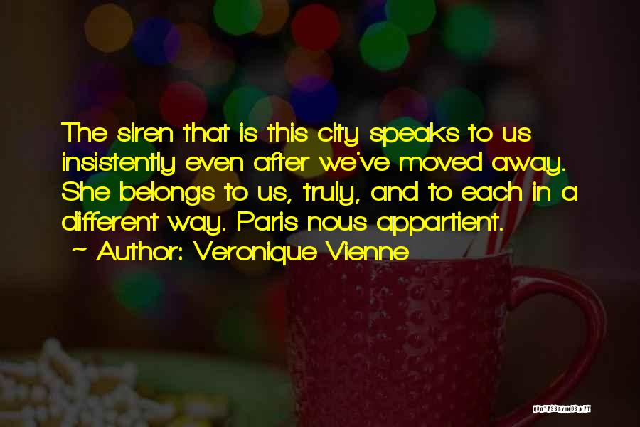 Paris Is Quotes By Veronique Vienne