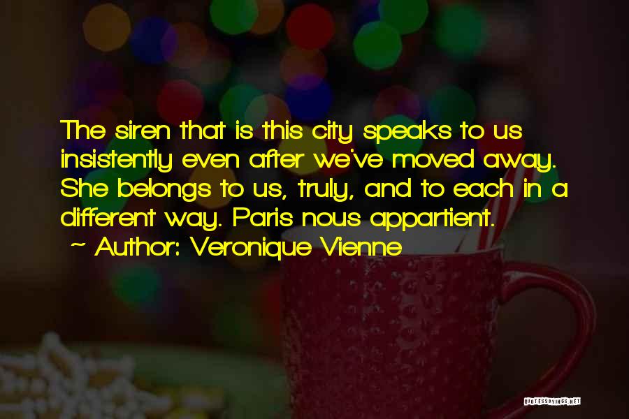Paris Nous Appartient Quotes By Veronique Vienne