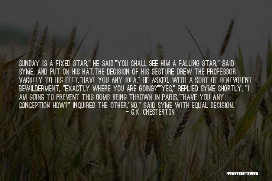 Paris One Star Quotes By G.K. Chesterton Paris One Star Quotes By G.K. Chesterton