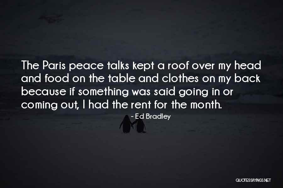 Paris Peace Quotes By Ed Bradley Paris Peace Quotes By Ed Bradley