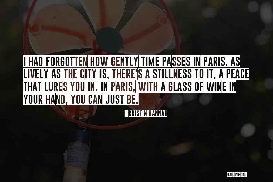 Paris Peace Quotes By Kristin Hannah Paris Peace Quotes By Kristin Hannah