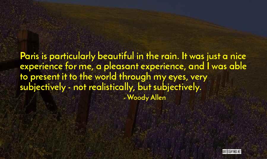 Paris Rain Quotes By Woody Allen Paris Rain Quotes By Woody Allen