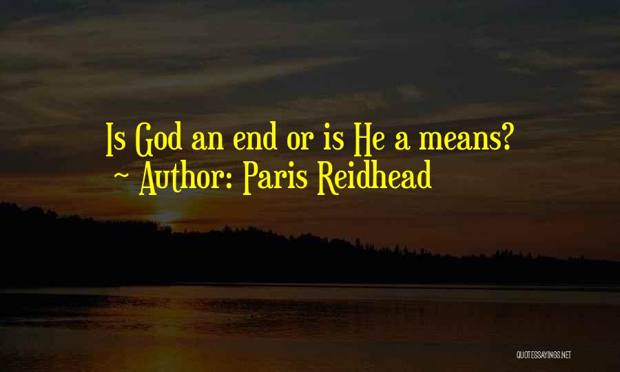 Paris Reidhead Quotes 1396319