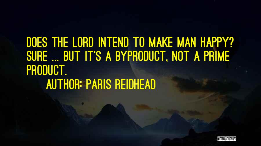 Paris Reidhead Quotes 316709