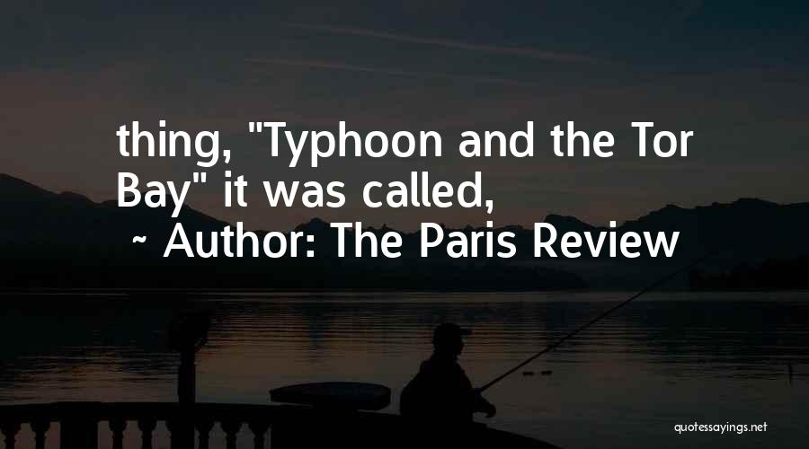 Paris Review Quotes By The Paris Review