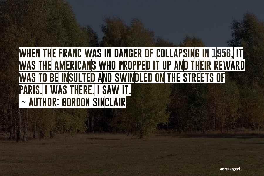 Paris Streets Quotes By Gordon Sinclair