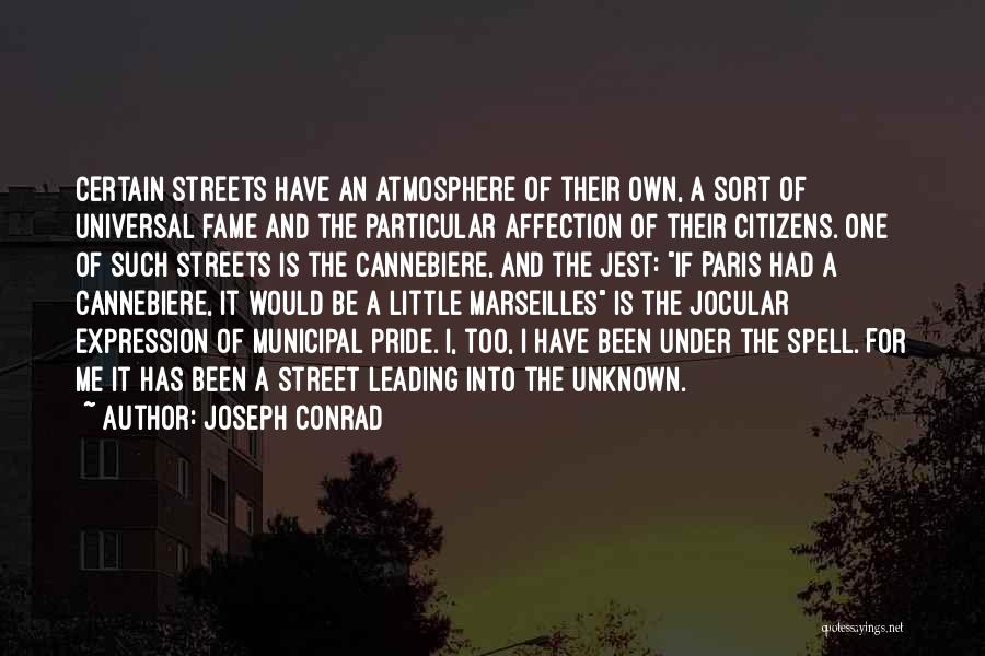 Paris Streets Quotes By Joseph Conrad