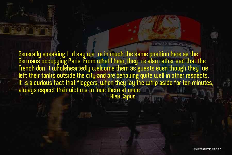 Paris The City Of Love Quotes By Alex Capus Paris The City Of Love Quotes By Alex Capus