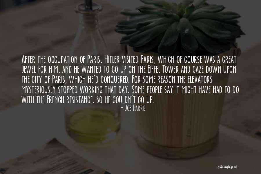 Paris Tower Quotes By Joe Harris Paris Tower Quotes By Joe Harris