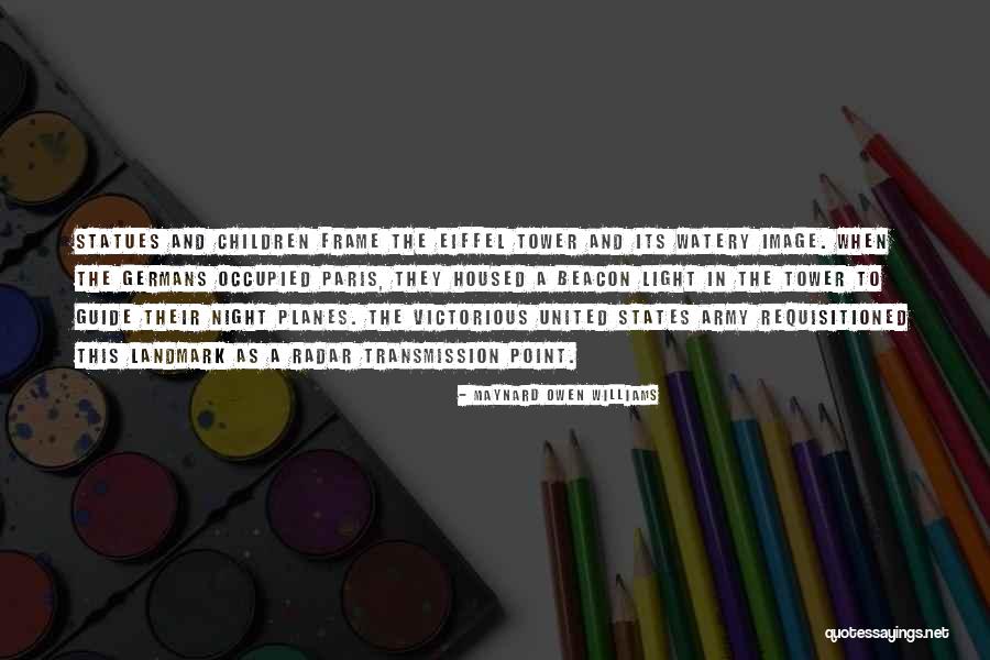 Paris Tower Quotes By Maynard Owen Williams Paris Tower Quotes By Maynard Owen Williams