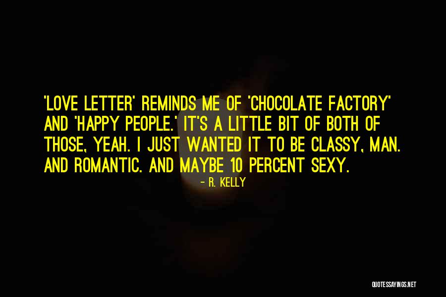 Parisellas Cave Quotes By R. Kelly Parisellas Cave Quotes By R. Kelly