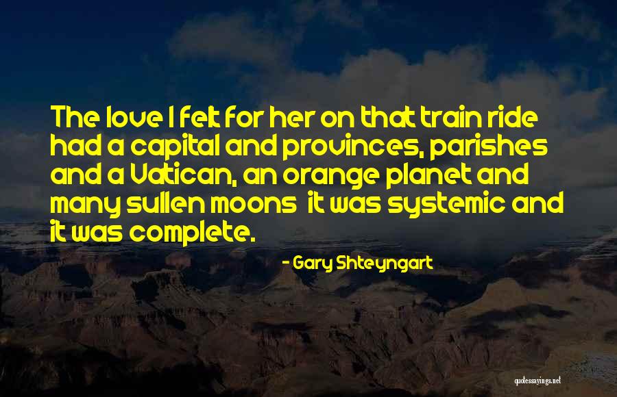 Parishes Quotes By Gary Shteyngart Parishes Quotes By Gary Shteyngart
