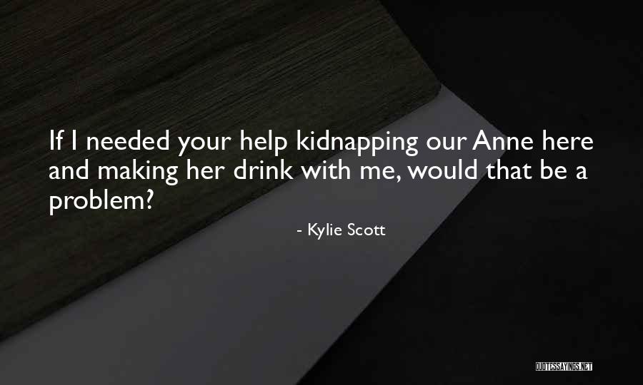Parishes Quotes By Kylie Scott Parishes Quotes By Kylie Scott