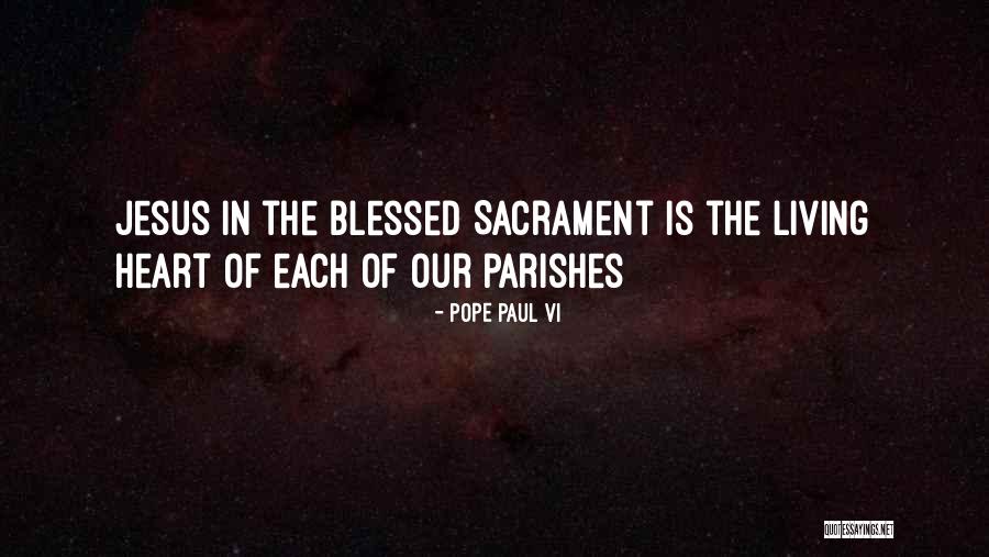 Parishes Quotes By Pope Paul VI Parishes Quotes By Pope Paul VI