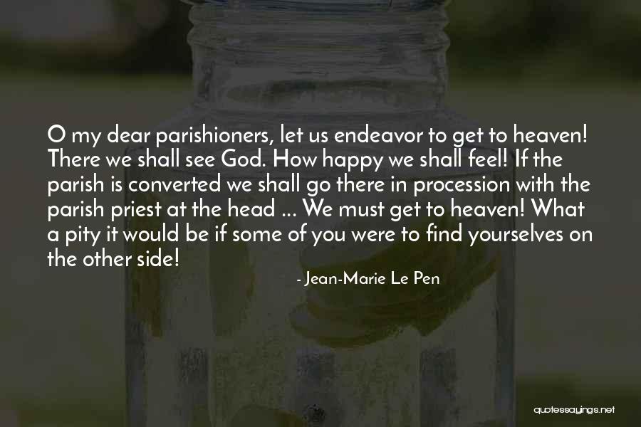 Parishioners Quotes By Jean-Marie Le Pen Parishioners Quotes By Jean-Marie Le Pen