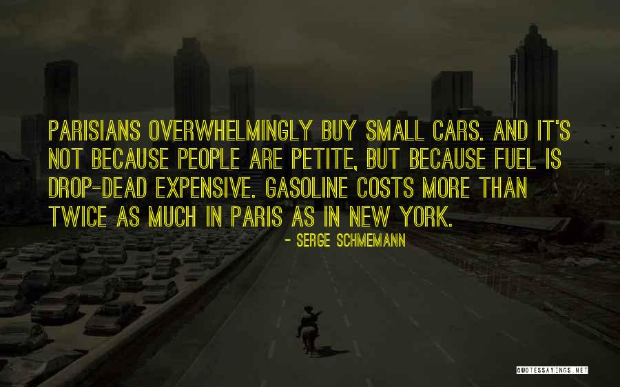 Parisians Quotes By Serge Schmemann