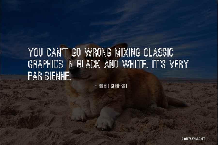 Parisienne Quotes By Brad Goreski Parisienne Quotes By Brad Goreski