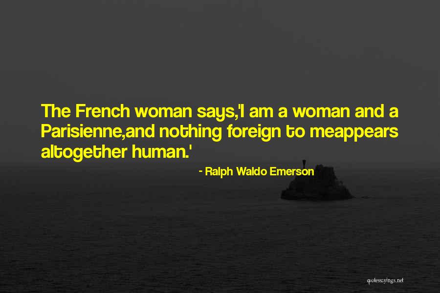 Parisienne Quotes By Ralph Waldo Emerson Parisienne Quotes By Ralph Waldo Emerson