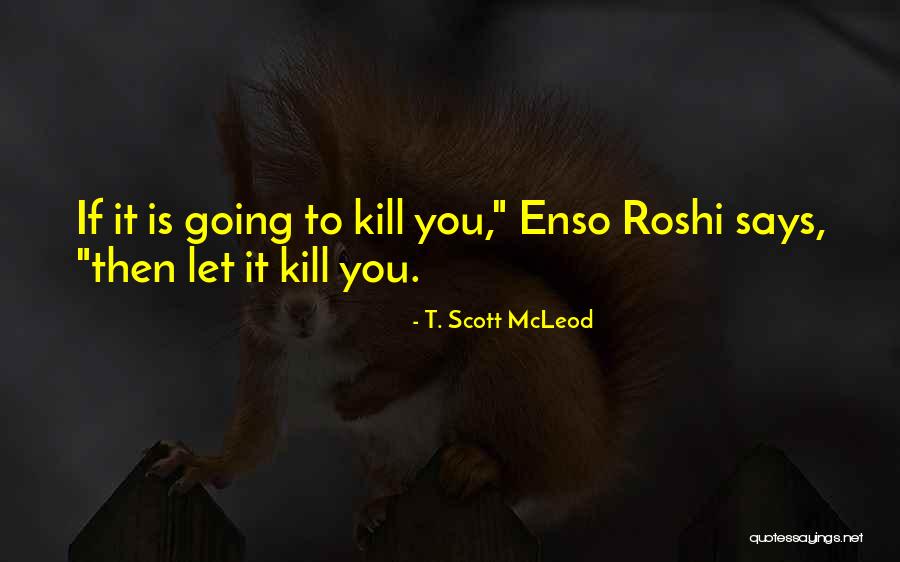 Parisuhdev Kivalta Quotes By T. Scott McLeod Parisuhdev Kivalta Quotes By T. Scott McLeod