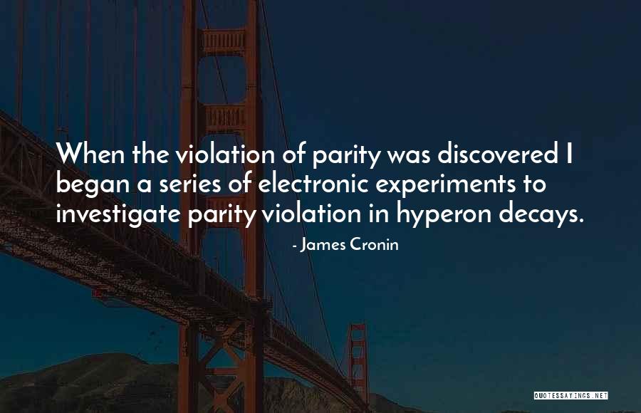 Parity Quotes By James Cronin Parity Quotes By James Cronin